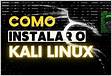 Descubra como instalar o Kali Linux no Windows WSL par
